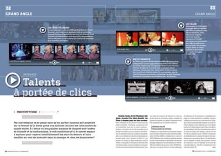 32                                                                                                                                                                                                                                                                                                                            33
        gRanD angLE                                                                                                                                                                                                                                                                                          GRanD anGLe


                                                                                                                                                                                                                                                                                               LILy aLLEn
                                                                                                                                                                 vernon project
                                                                                                                                                                 the                                                                                                                           remarquée fin 2005 grâce
                                                                                                    LEs TêTEs à CLaquEs                                                                                                                                                                        à sa page web sur laquelle
                                                                                                    ces personnages, créés en 2006 par le québécois michel                                                                                                                                     elle diffuse quelques-unes
                                                                                                    beaudet, sont devenus en quelques mois de véritables                                                                                                                                       de ses chansons, cette
                                                                                                    stars de l’humour. Popularisées par leur site internet, leurs                                                                                                                              chanteuse anglaise
                                                                                                    histoires courtes animées sont aujourd’hui disponibles en                                                                                   soko
                                                                                                                                                                                                                                                                                             de 22 ans suscite
rcade fire
                                                                                                    dVd et diffusées sur de nombreuses chaînes de télévision                                                                                                                                   rapidement l’intérêt
                                                                                                    (par canal Plus en France).                                                                                                                                                                de la presse et notamment
                                                                                                                                                                                                                                                                                               de la bbc qui diffuse un
                                                                                                                                                                                                                                                                                               de ses titres. son premier
                                                                                                                                                                                                                                                                                               single, Smile, se classe
                                                                                                                                                                                      allen_SMiLe
                                                                                                                                                                                      lily                                                                                                     numéro un des ventes
                                                                                                                              arctic monkeys
                                                                                                                              the                                                                                                                                                              en grande-bretagne
                                                                                                                              a view from the afternoon                                                                                                                                        à l’été 2006.


                                                                                                                                                                                                              aRCTIC mOnkEys
               TêTes à claques_CaMPinG
               les                                                                                                                                                                                            en 2005, ces jeunes britanniques mettent plusieurs titres
                                                                                                                                                                                                              à disposition sur leur page web et recueillent des millions
                                                                                                                                                                                                              de visites. repérés par un important label d’outre-manche,
                                                                                                                                                                                                              domino, ils signent un contrat pour un premier album.
                                                                                                                                                                                                                                                   boublil
                                                                                                                                                                                                                                                    max
                                                                                                                                                                                                              Whatever People Say I Am, That’s What I’m Not se classe
                                                                                                                                                                                                              dès sa sortie en tête des ventes. en une semaine, plus de
                               IN TE R N E T                                                                                                                                                                  360 000 disques sont vendus. Historique : les artic monkeys
                                                                                                                                                                                                              détrônent le précédent record détenu par… les beatles !



                     talents                                                                                          soko
                                                                                                                     




                   à portée de clics                                                                                                                                                                arcTic monkeys_a View FRoM THe aFTeRnoon
                                                                                                                                                                                                   




                    reportage ~~~~~~~~~~~~~~~~ _•
                             /////////////////////////////////////////////////////////////////////////////////////
                             /////////////////////////////////////////////////////////////////////////////////////
                                                                                                                                                                                        Kamini, Koxie, Arctic Monkeys, Lily             qui, dans les maisons de disques ou chez les        de détection et de promotion, y possèdent leur
                             /////////////////////////////////////////////////////////////////////////////////////                                                                  Allen, Arcade Fire, Max Boublil, les                producteurs de spectacle, étaient chargés de        page et s’y font aujourd’hui connaître. Les plus
                                                                                                                                                                                    Têtes à claques pour les plus anciens.              repérer les artistes de demain, semblent avoir      célèbres sont sans aucun doute les Arctic Mon-
                   pas une semaine ne se passe sans qu’un parfait inconnu soit propulsé                                                                                             Soko, Grégoire ou The Vernon Project pour les       été supplantés par la machine Internet.             keys, devenus stars planétaires grâce à ce site. En
                                                                                                                                                                                    petits nouveaux. Chanteurs, groupes de rock                                                             France, Kamini, jeune infirmier noir d’un village
                   sur le devant de la scène grâce aux millions de clics des internautes du                                                                                                                                                 paSSage oBLigé
                                                                                                                                                                                    ou humoristes, tous ont un point commun :                                                               perdu de Picardie, rappeur dans l’âme, connaît un
                   monde entier. À l’heure où les grandes maisons de disques sont taxées                                                                                            Internet. Ou plutôt, ils ont été propulsés sur le       pour StarS en Devenir                           succès similaire. Son clip, tourné avec les moyens
                   de frilosité et de conformisme, le web constituerait-il le nouvel espace                                                                                         devant de la scène et, pour certains, sont deve-    Utilisateurs occasionnels ou internautes avertis,   du bord au milieu des champs, a fait le tour de
                                                                                                                                                                                    nus de véritables stars en quelques semaines,       tout le monde a cliqué au moins une fois sur MyS-   la Toile en quelques jours. 300 000 connexions
                   à explorer pour repérer infailliblement les stars de demain et faire
                                                                                                                                                                                    grâce aux millions de clics des internautes du      pace, YouTube, MSN ou Dailymotion. Lancé en         quotidiennes lui ont permis de signer très rapi-
                   souffler un vent de diversité dans la musique et chez les humoristes ?                                                                                           monde entier. Avec l’arrivée du Web 2.0, qui        2003, MySpace s’est converti en quelques années     dement pour un premier album. Un phénomène
                                                                                                                                                                                    permet de mettre en ligne facilement sons et        en juke-box mondial incontournable, une sorte de    qui en rappelle d’autres, plus anciens, comme
                             /////////////////////////////////////////////////////////////////////////////////////
                             /////////////////////////////////////////////////////////////////////////////////////                                                                  vidéos, conjuguée à l’émergence des sites dits      passage obligé pour tous les artistes en devenir.   les chanteurs Lorie ou Raphaël, qui se sont fait
                             /////////////////////////////////////////////////////////////////////////////////////
                                                                                                                                                                                    communautaires, la donne artistique a changé.       Près de 4 millions de groupes, dont 140 000 fran-   connaître grâce à « l’ancêtre » Peoplesound.com
                                                                                                                                                                                    Les découvreurs de talents professionnels, ceux     çais, qui n’ont pas accès aux circuits classiques   dans les années 90.                           

        2.3_regards sur le numérique                                                                                                                                                                                                                                                                     2.3_regards sur le numérique
 