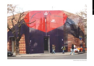 · Nike Store Palermo Soho, Buenos Aires.
 