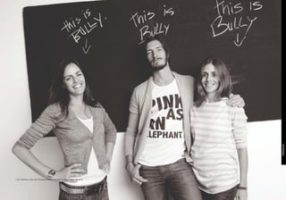 · Lolo Tanoira, Iván De Pineda & María Montalembert, Bully owners.
 