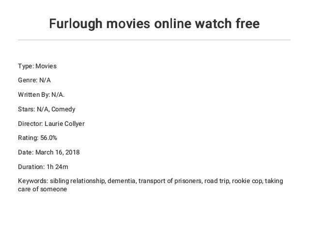Furlough movies online watch free