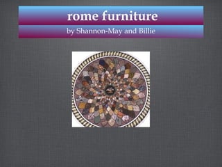 rome furniturerome furniture
by Shannon-May and Billieby Shannon-May and Billie
 
