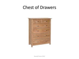 Chest of Drawers

Ricardo Forner 2012

 
