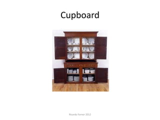 Cupboard

Ricardo Forner 2012

 