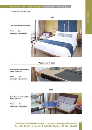 GLOBALINENS WORLDWIDE INC email: wailok@globalinens.com
Tel: +63 2 290 3113 Fax: +63 2 930 8526 Mobile: +63 917 190 0054
 