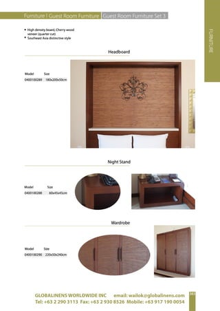 GLOBALINENS WORLDWIDE INC email: wailok@globalinens.com
Tel: +63 2 290 3113 Fax: +63 2 930 8526 Mobile: +63 917 190 0054
 