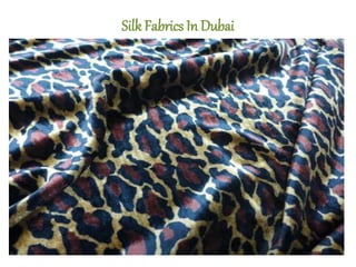 Silk Fabrics In Dubai
 