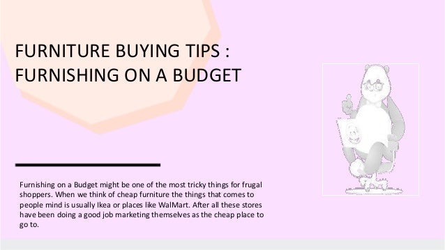Furniture Buying Tips Furnishing On A Budget By Panda Cash Back
