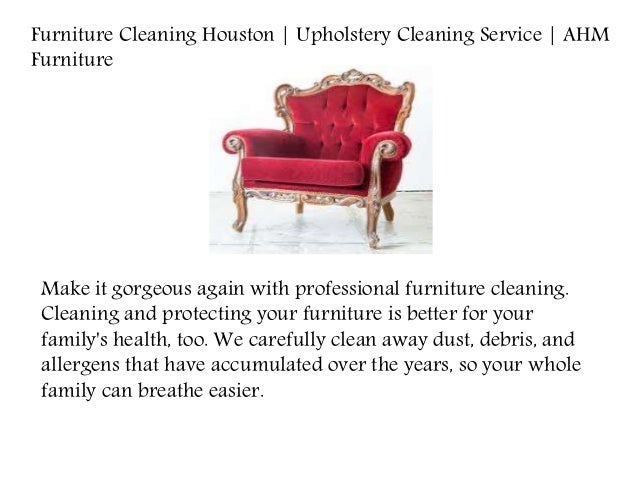Furniture Cleaning Houston Upholstery Cleaning Service