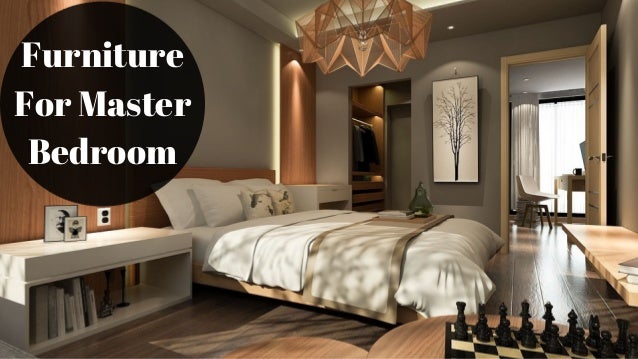 Furniture For Master Bedroom