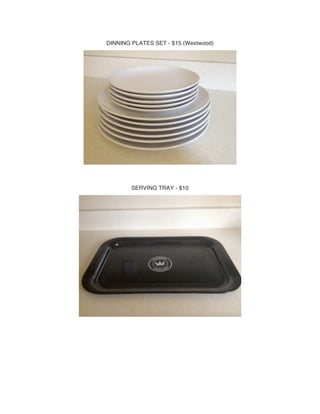 DINNING PLATES SET - $15 (Westwood)
SERVING TRAY - $10
 