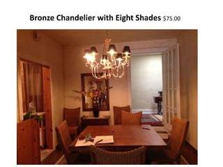 Bronze Chandelier with Eight Shades $75.00
 