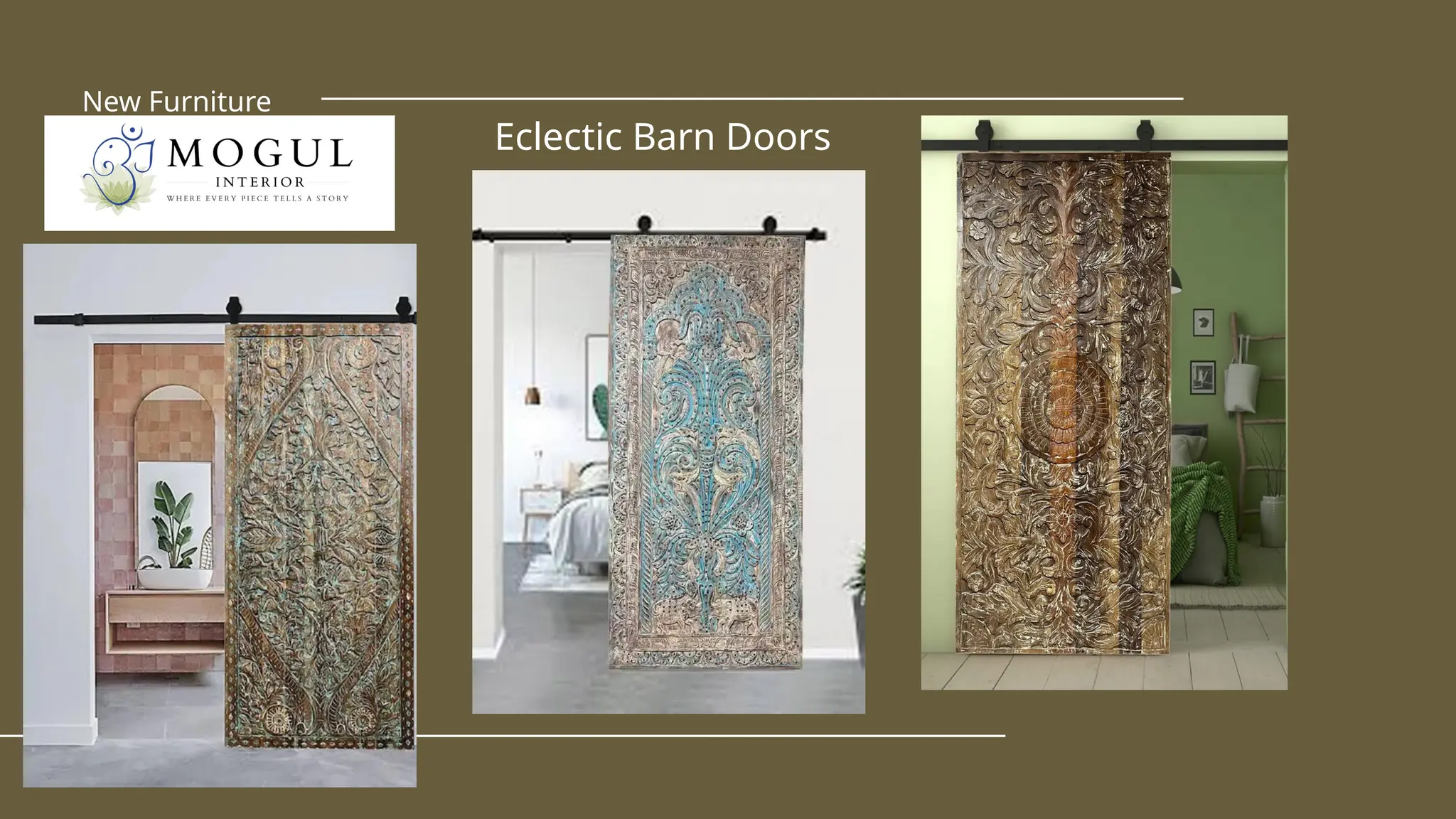 Eclectic Barn Doors
New Furniture