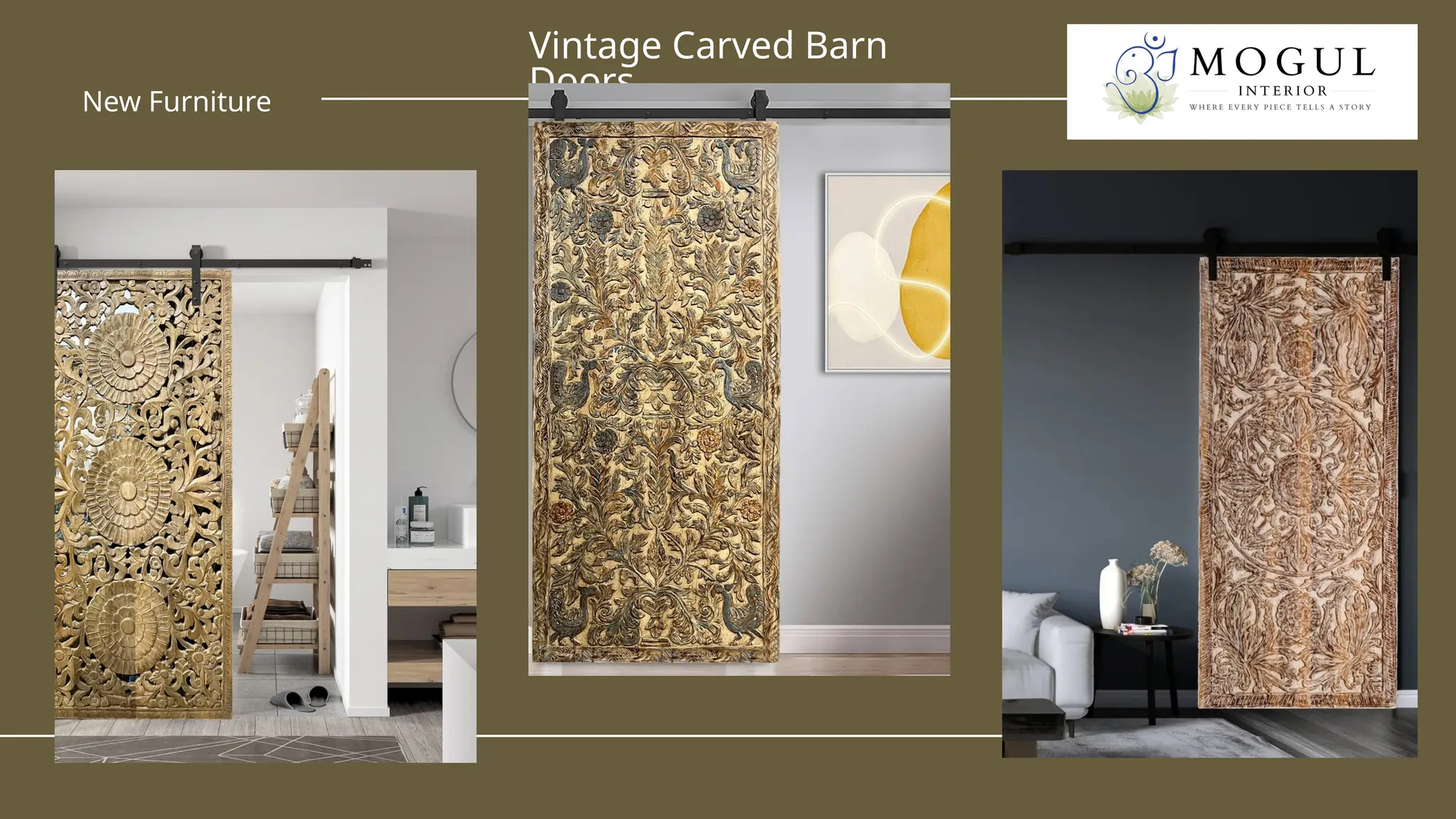 Vintage Carved Barn
Doors
New Furniture