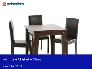 Market Research Report : Furniture Market in China 2010