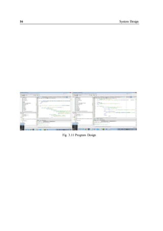 16 System Design
Fig. 3.11 Program Design
 