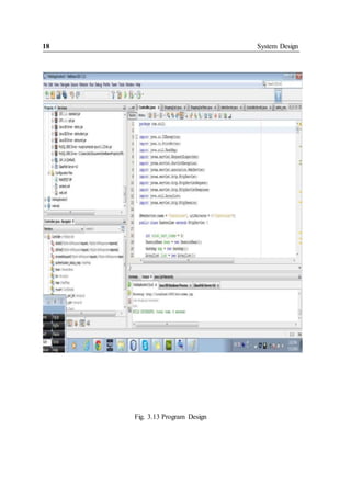 18 System Design
Fig. 3.13 Program Design
 