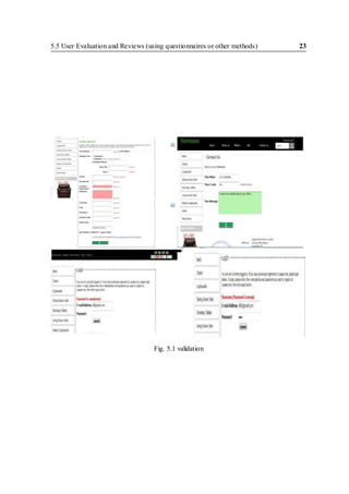 5.5 User Evaluation and Reviews (using questionnaires or other methods) 23
Fig. 5.1 validation
 