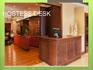 HOSTESS DESK
 
