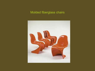 Molded fiberglass chairs
 