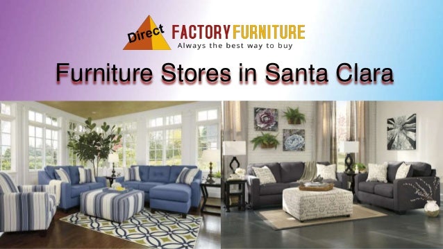 Best And Affordable Furniture Store In Santa Clara