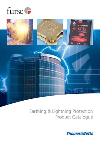 Earthing & Lightning Protection
Product Catalogue
 