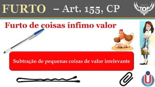 Subtração de pequenas coisas de valor irrelevante
 