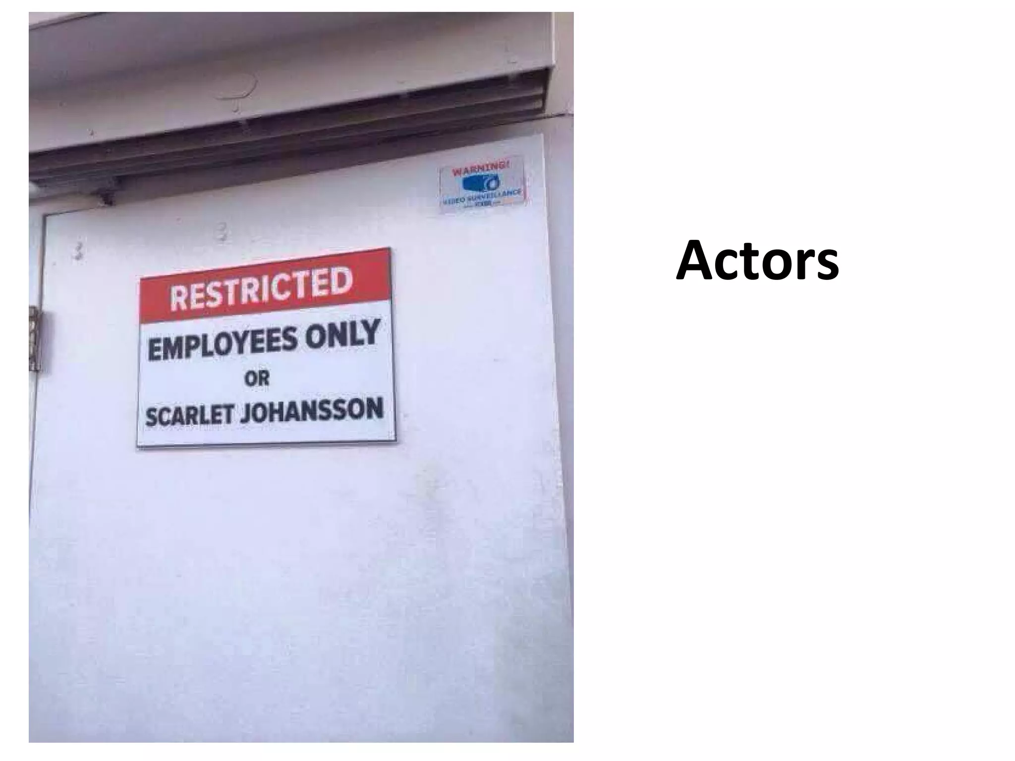 Actors
 