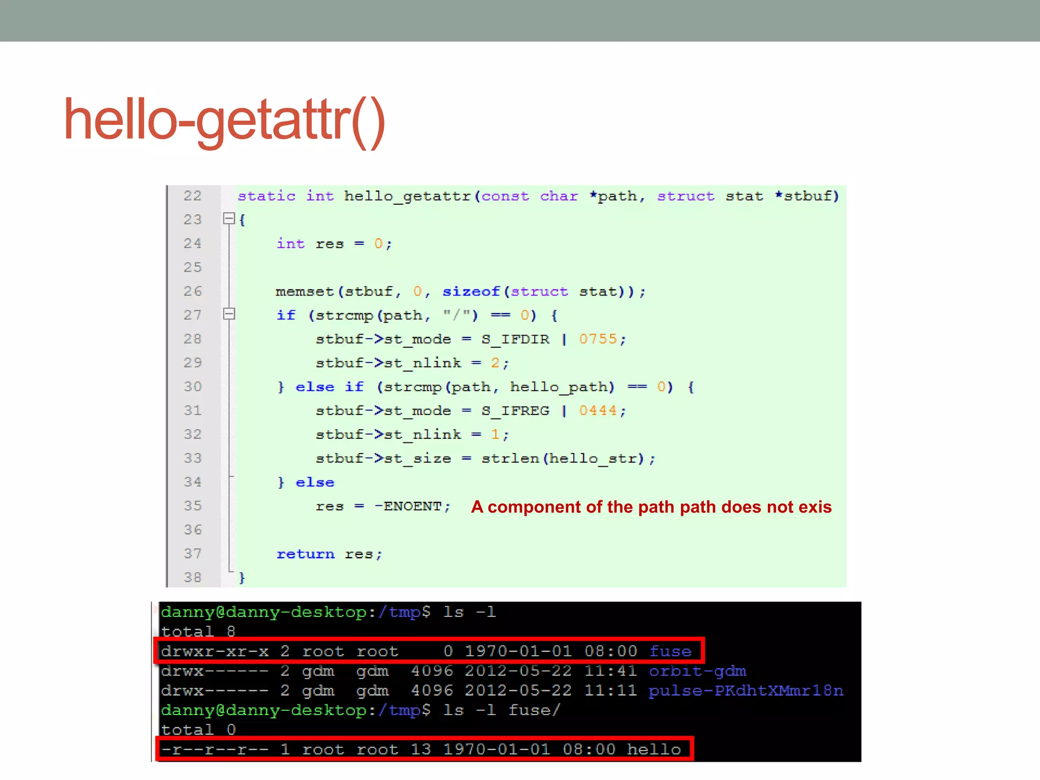 hello-getattr()




                  A component of the path path does not exis




                                                               30
 