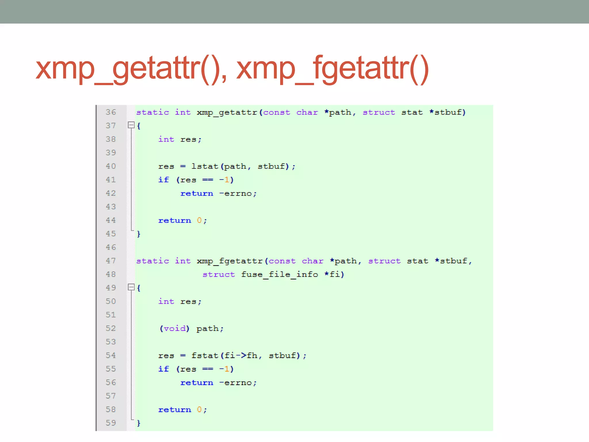 xmp_getattr(), xmp_fgetattr()




                                36
 