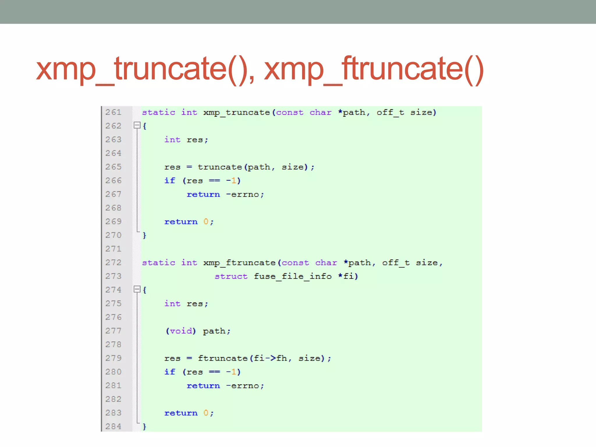 xmp_truncate(), xmp_ftruncate()




                                  46
 