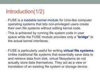 Fuse- Filesystem in User space | PPTX