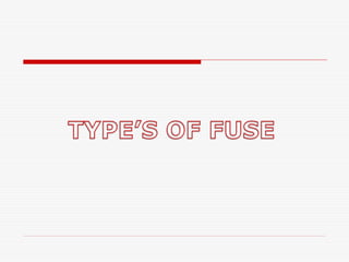 Fuses and their attributes - learn to become knowledgeable | PPT