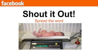 Shout it Out!Spread the word