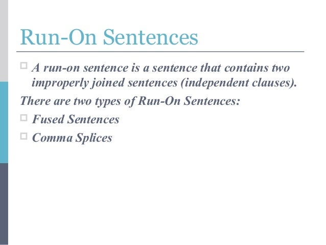 Fused Sentences and Comma Splices