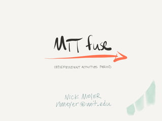 MIT fuse info session slides