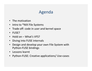 Fuse'ing python for rapid development of storage efficient FS | PPT