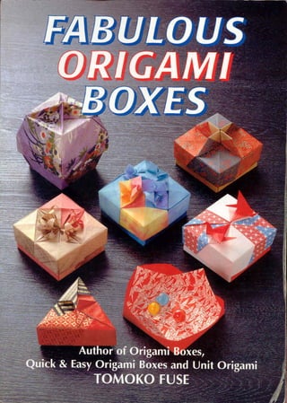 Fuse, tomoko   fabolous origami boxes