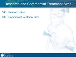 Research and Commercial Treatment Sites
140+ Research sites
380+ Commercial treatment sites

 