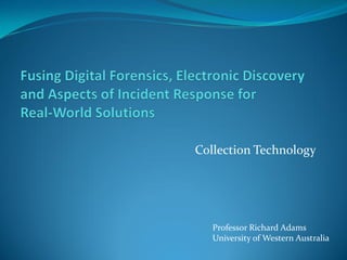 Collection Technology 
Professor Richard Adams 
University of Western Australia  