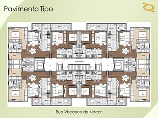 Pavimento Tipo




                 Rua Visconde de Nácar
 