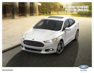 14fusion+hybrid
fusion energi

Specifications

 