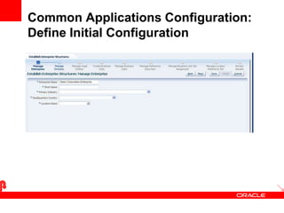Common Applications Configuration:
Define Initial Configuration
29
 
