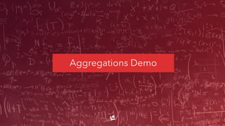 Aggregations Demo
 