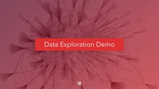 Data Exploration Demo
 