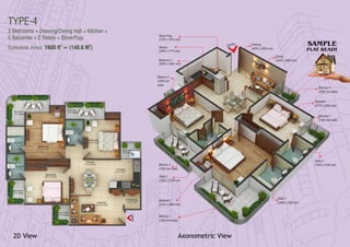 TYPE-4
3 Bedrooms + Drawing/Dining Hall + Kitchen +
5 Balconies + 3 Toilets + Store/Puja
Axonometric View2D View
Saleable Area: )2 2
1600 ft = (148.6 M
Bedroom 3
(3045 x 3350 mm)
Kitchen
(2450 x 2715 mm)
Balcony 3
(1500 mm wide)
Balcony 1
(1500 mm wide)
Bedroom 1
(3345 x 3960 mm)
Toilet 3
(1525 x 2135 mm)
Toilet 2
(1500 x 2140 mm)
Balcony 2
(1500 mm wide)
Bedroom
(3770 x 3200 mm)
Balcony 4
(1500 mm wide)
Dining
(3340 x 2565 mm)
Drawing
(4570 x 3050 mm)
Store/ Puja
(1370 x 1675 mm)
Balcony 5
(1500 mm
wide)
Toilet 1
(1500 x 2290 mm)
ENTRY SAMPLE
FLAT READY
 