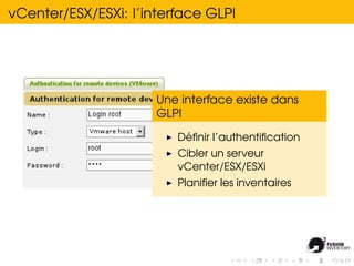 vCenter/ESX/ESXi: l’interface GLPI




                      Une interface existe dans
                      GLPI

       ...
