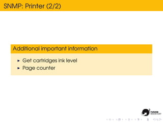 SNMP: Printer (2/2)




  Additional important information

      Get cartridges ink level
      Page counter
 