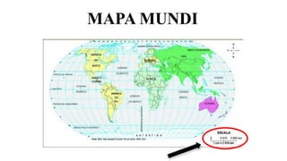 MAPA MUNDI
 