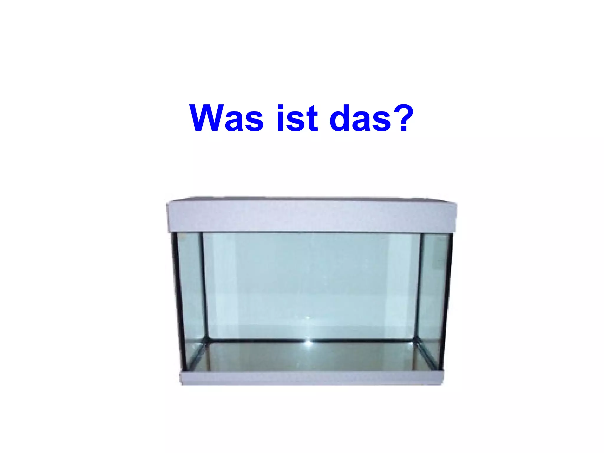 Was ist das?