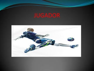 JUGADOR